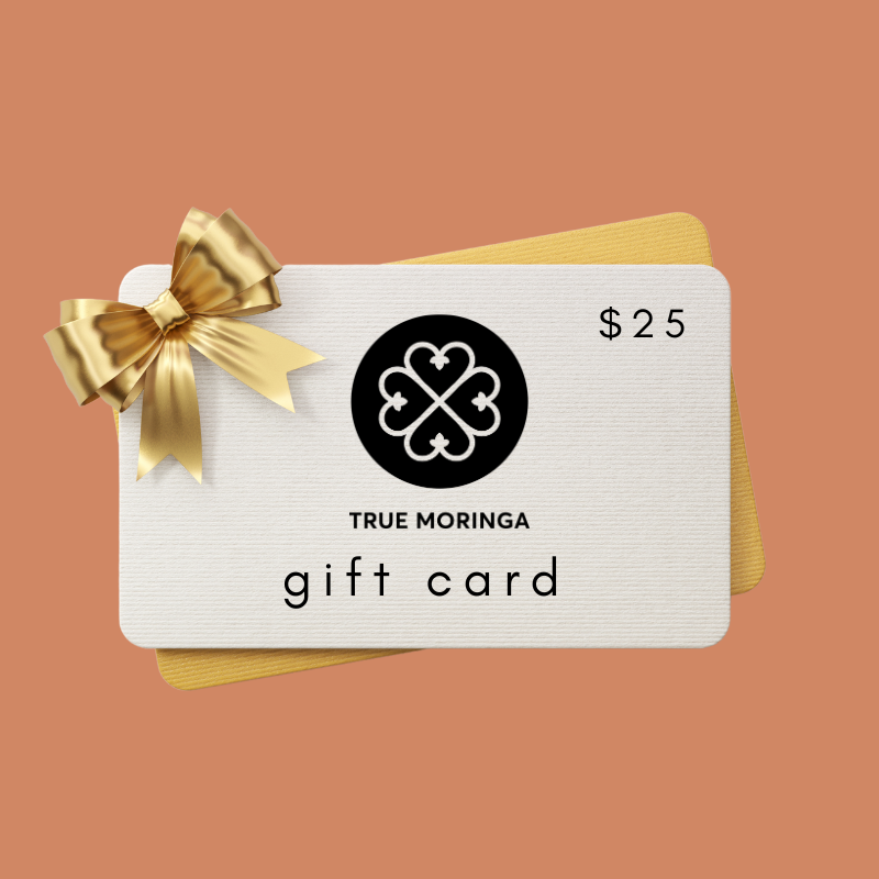 True Moringa Gift Card - True Moringa